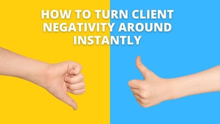 end client negativity